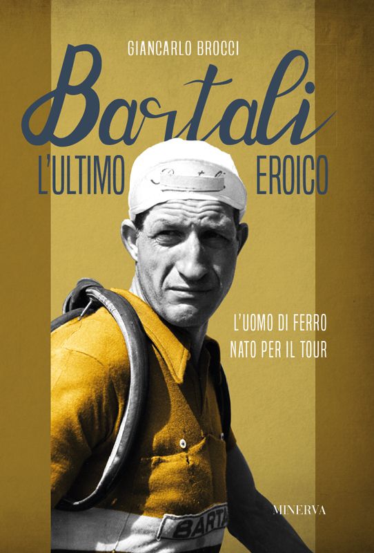 Bartali, l'ultimo eroico